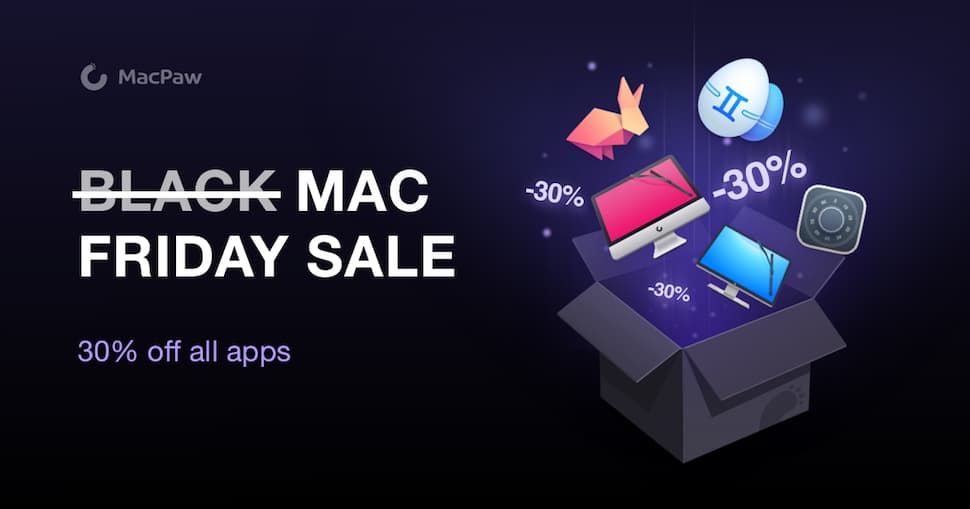 MacPaw Black Friday Sale 2026 – Flat 30% Discount, Most Awaited Deal!