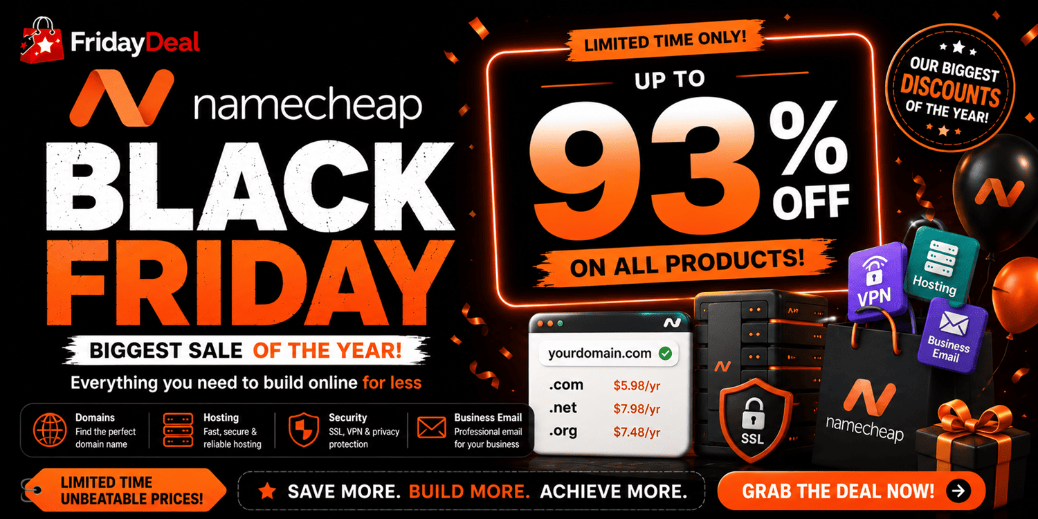 Namecheap Black Friday Deals 2026 – $0.99/yr Hosting & Upto 97% Discount!