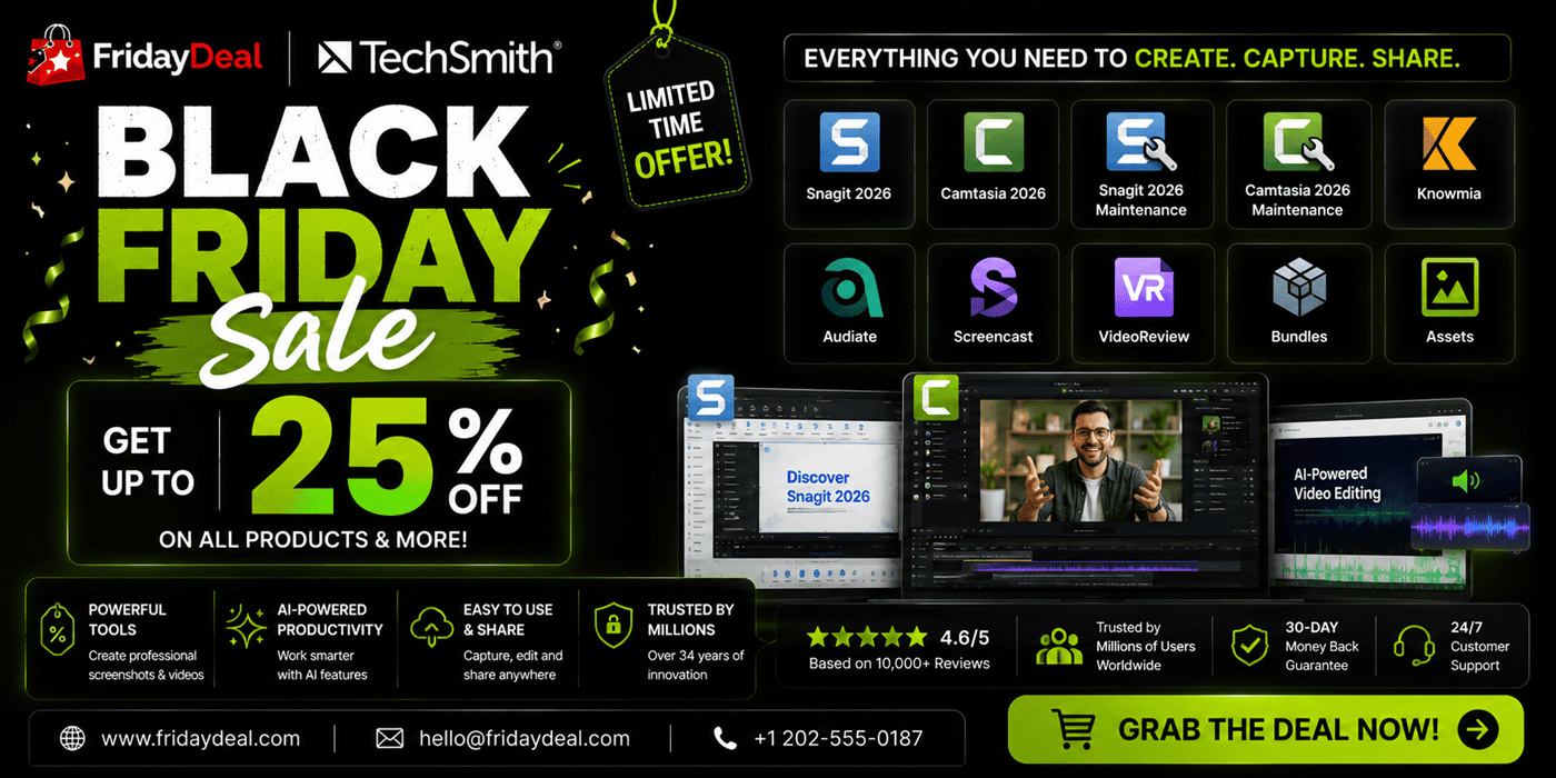 TechSmith Black Friday Sale 2026 – 25% Discount, Camtasia, Snagit, More!